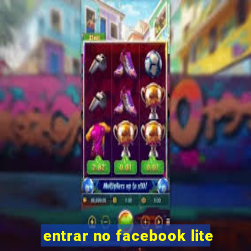 entrar no facebook lite